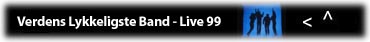 Verdens Lykkeligste Band - Live 99