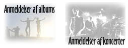 Anmeldelser/ albums - koncerter